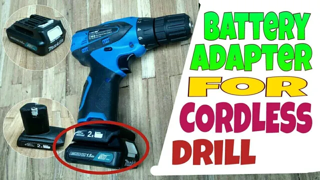are cordless drill battery adapters safe 3 are cordless drill battery adapters safe
