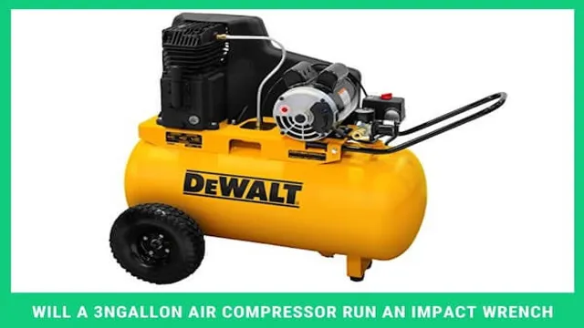 can a 6 gallon air compressor run an impact wrench