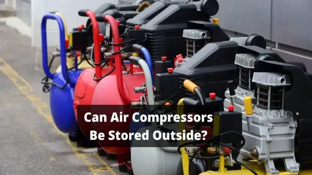 can an air compressor be stored outside