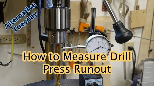 can runout in a drill press be corrected
