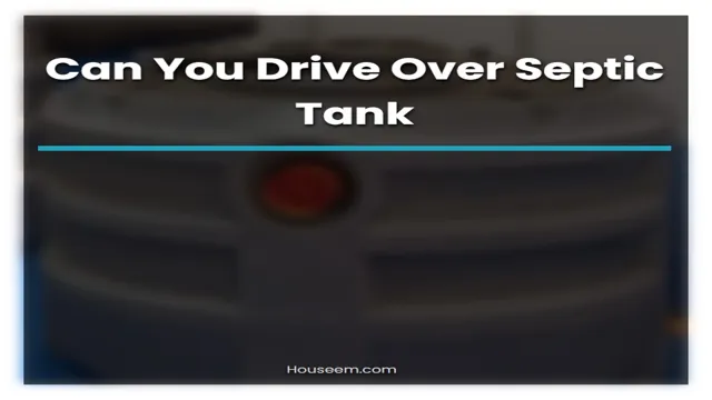 can you drive over septic lines 1 can you drive over septic lines