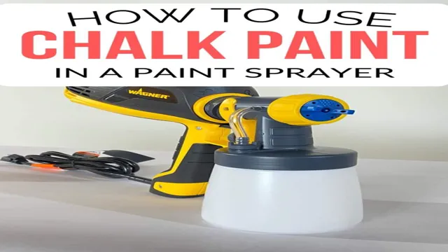 can you put chalk paint in a paint sprayer 1 can you put chalk paint in a paint sprayer