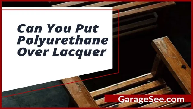 can you put polyurethane over lacquer 1 can you put polyurethane over lacquer