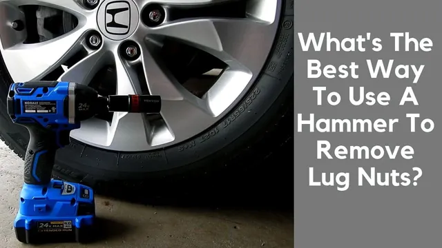 can you use a hammer drill to remove lug nuts 1 can you use a hammer drill to remove lug nuts
