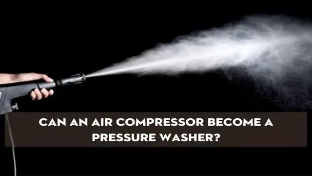 can you use an air compressor to power wash
