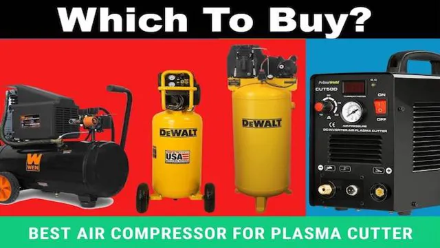 can you use an air compressor with a plasma cutter 1 can you use an air compressor with a plasma cutter
