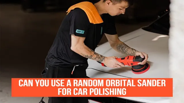 can you use an orbital sander on a car