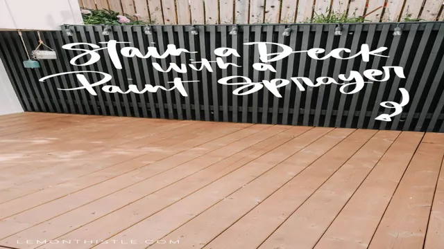 can you use deck stain in a paint sprayer