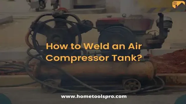 can you weld a hole in an air compressor tank