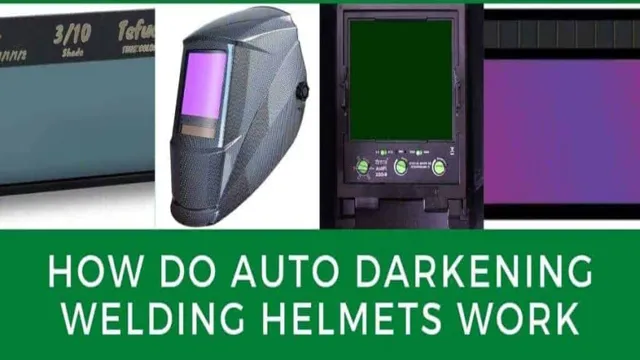 how auto darkening welding helmet work