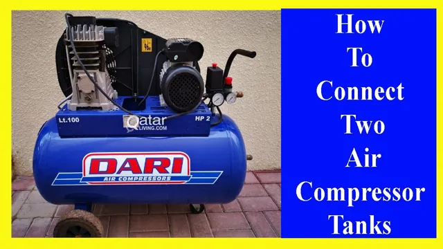how do i connect two air compressor tanks