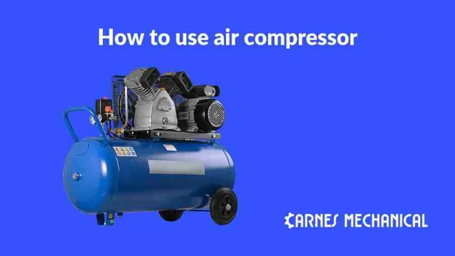 how do you use a air compressor