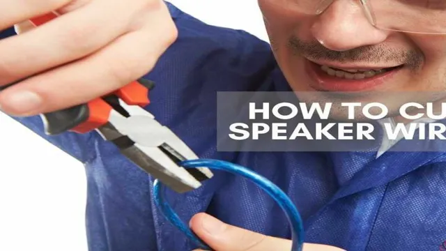 how to cut speaker wire without wire cutters 1 how to cut speaker wire without wire cutters