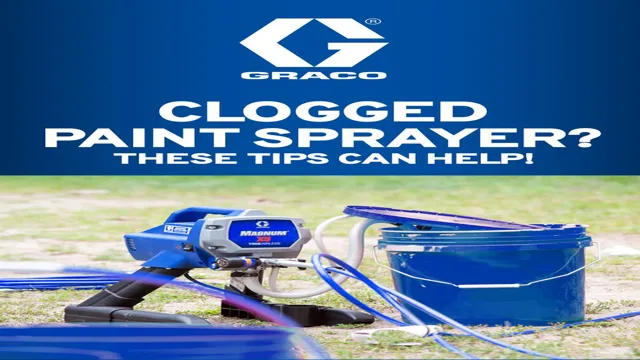 how to keep paint sprayer from clogging