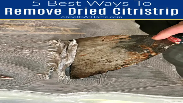 how to remove dried citristrip