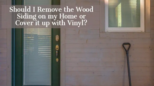 how to remove wood siding without damaging