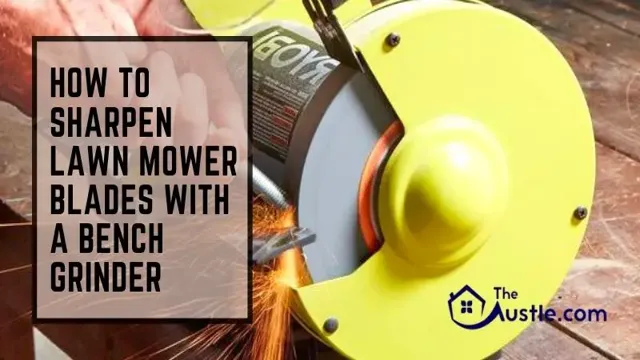 how to sharpen lawnmower blades with a bench grinder 1 how to sharpen lawnmower blades with a bench grinder