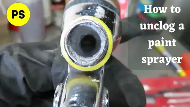 how to unclog paint sprayer