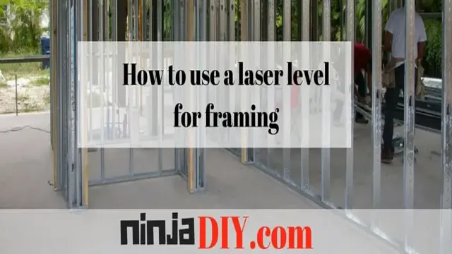 how to use a laser level for framing walls 1 how to use a laser level for framing walls