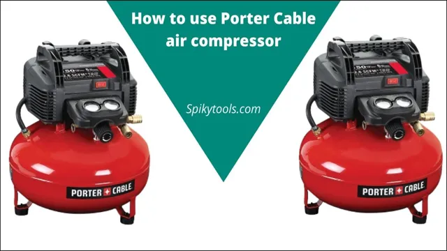 how to use porter cable air compressor 1 how to use porter cable air compressor