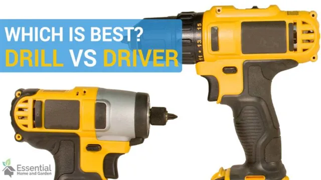 what is better drill or impact driver