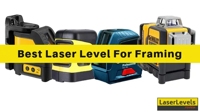 what is the best laser level for framing 1 what is the best laser level for framing