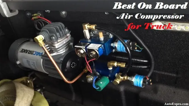 what is the best on board air compressor 1 what is the best on board air compressor