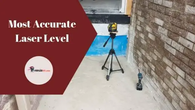 what is the most accurate laser level 1 what is the most accurate laser level