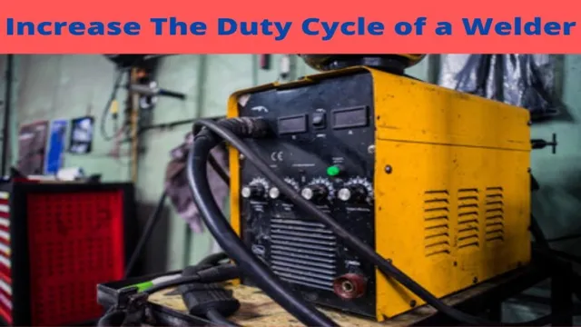 why must a welding machine duty cycle never be exceeded